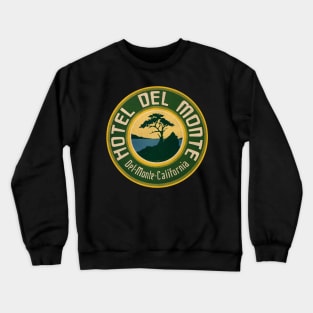 Defunct Hotel Del Monte California Luggage Label Crewneck Sweatshirt